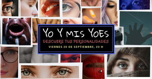 Conferencia gratuita: Yo y mis yoes. Descubre tus personalidades.