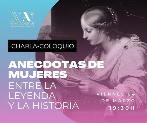 Anécdotas de mujeres; entre la leyenda y la historia.