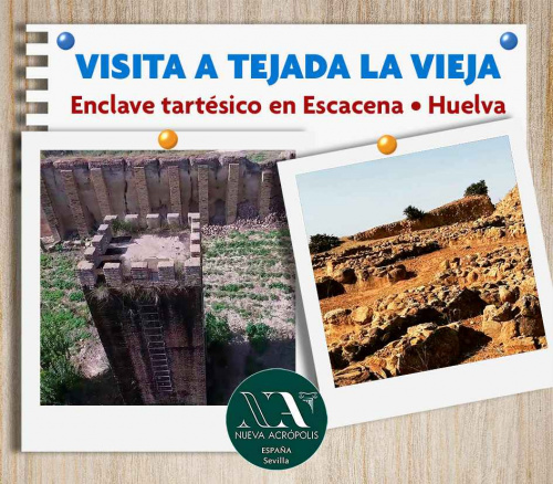 VISITA A TEJADA LA VIEJA. ENCLAVE TARTÉSICO EN ESCACENA (HUELVA)