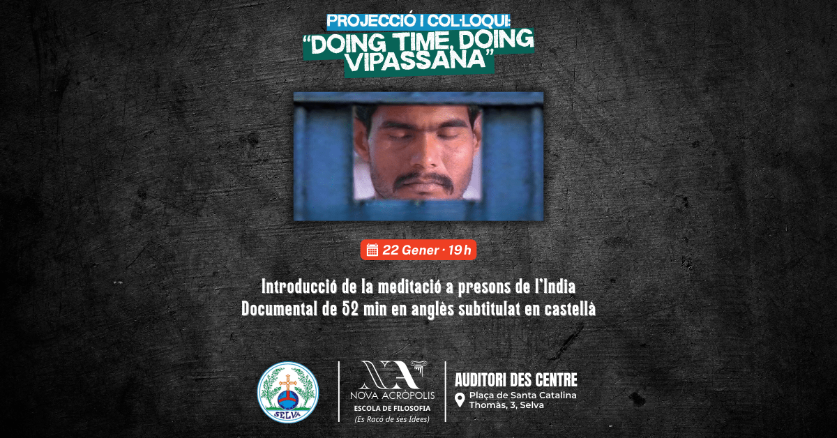 Projecció i col·loqui: “Doing Time, Doing Vipassana”